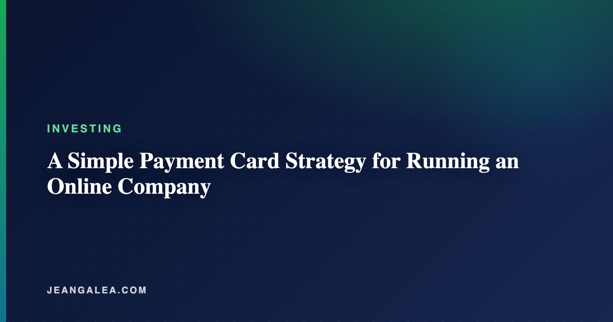 A Simple Payment Card Strategy for Running an Online Company