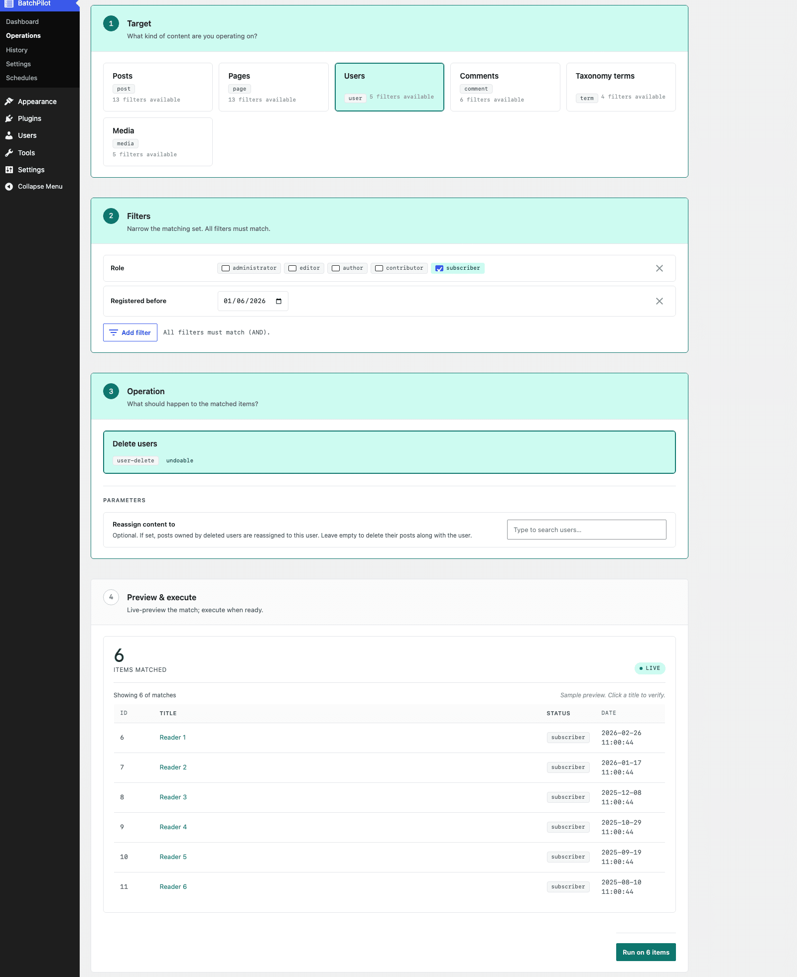The BatchPilot builder with the Users target, a Subscriber role filter, a Registered before filter, the Delete users operation and a preview of six matching users