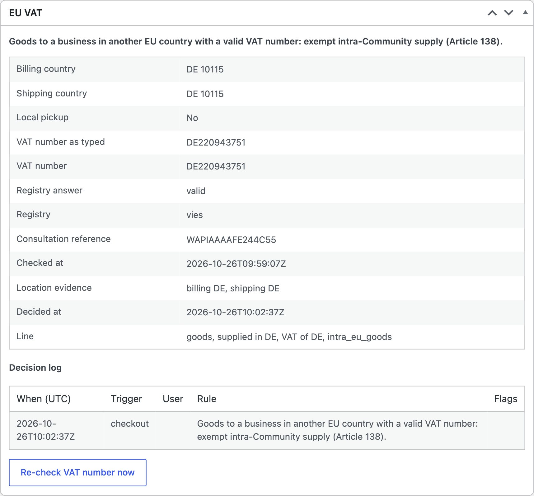 The EU VAT box on an order showing the rule that applied, the registry answer, the consultation reference, the location evidence and the decision log